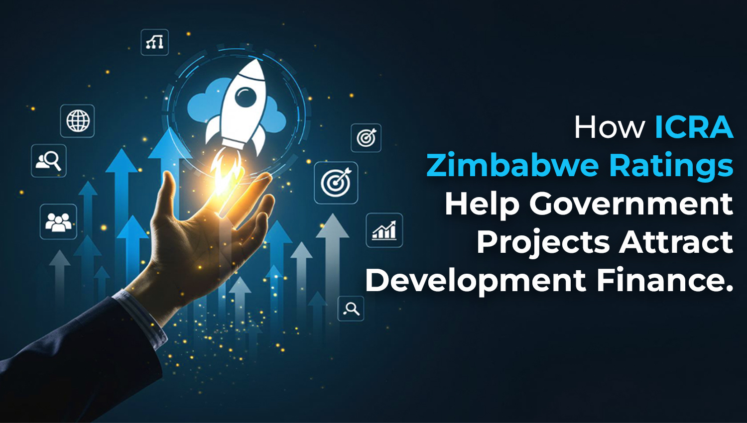 How ICRA Zimbabwe Ratings Help Government Projects Attract Development Finance